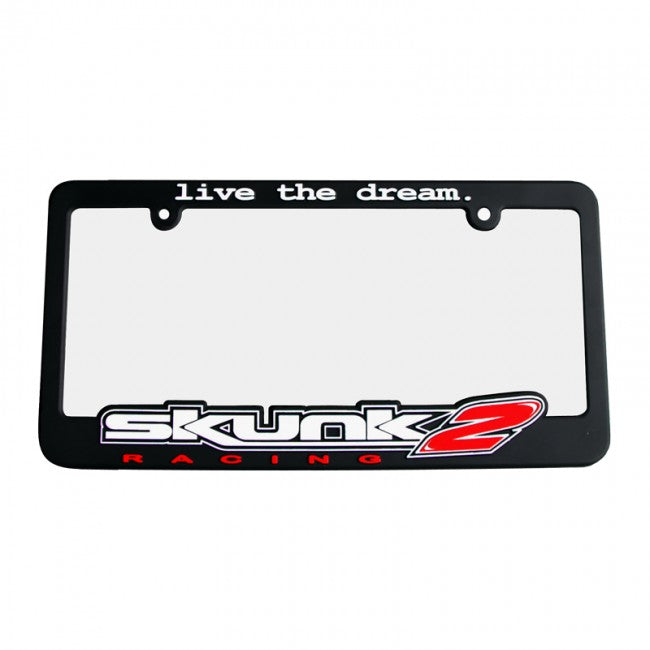 Skunk2 License Plate Frame "Live The Dream" - 838-99-1450